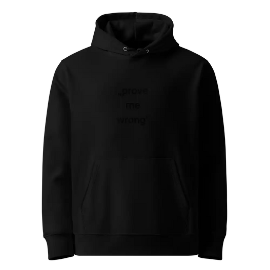 Herren Bio Hoodie Prove me Schwarz von TextilRebell – GOTS-zertifiziert, 350 g/m², nachhaltiger Streetwear-Style