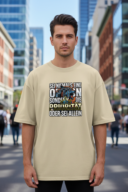 Unisex Oversized T-Shirt Stein – 100% Bio-Baumwolle 200g/m² GOTS OCS – Sei niemals eine Option Priorität – TextilRebell