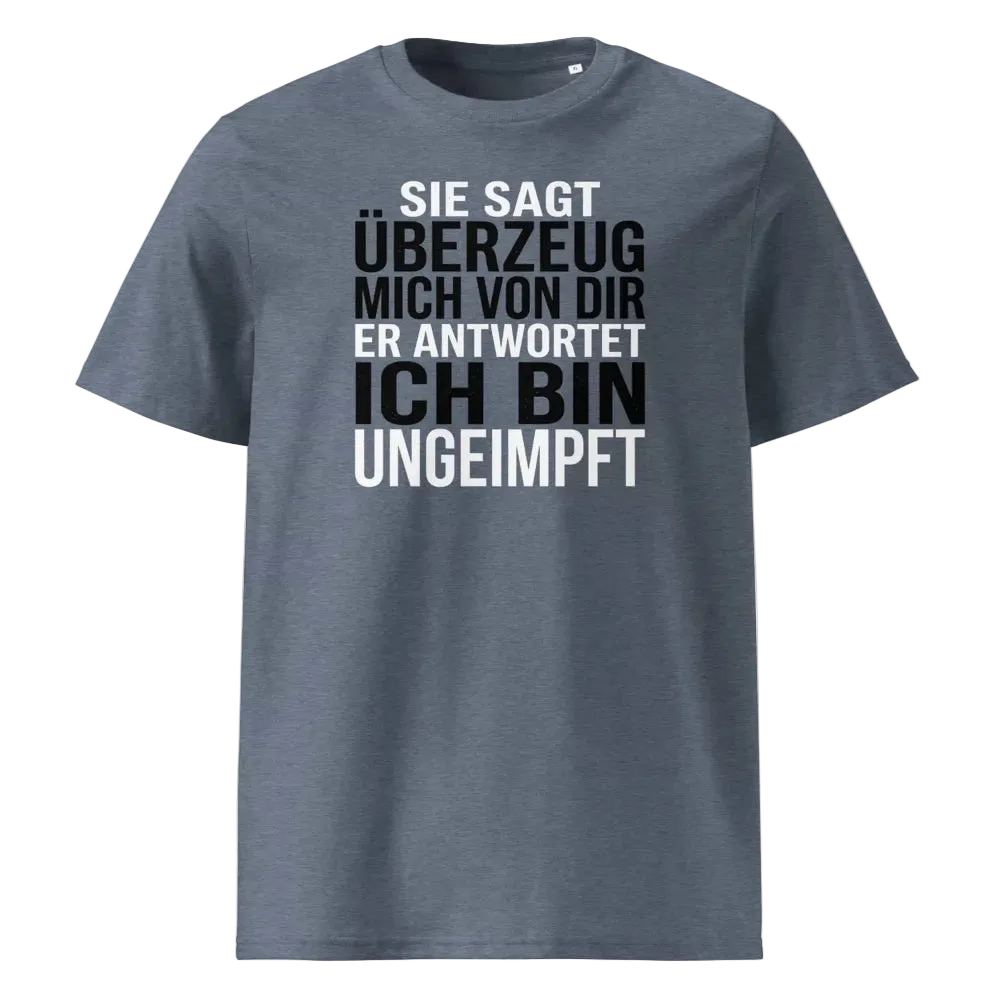  Unisex T-Shirt „Überzeuge mich“ in Dark Heather Blue mit Statement-Print, Frontansicht, 100% Bio-Baumwolle, 180 g/m², GOTS-zertifiziert, TextilRebell.
