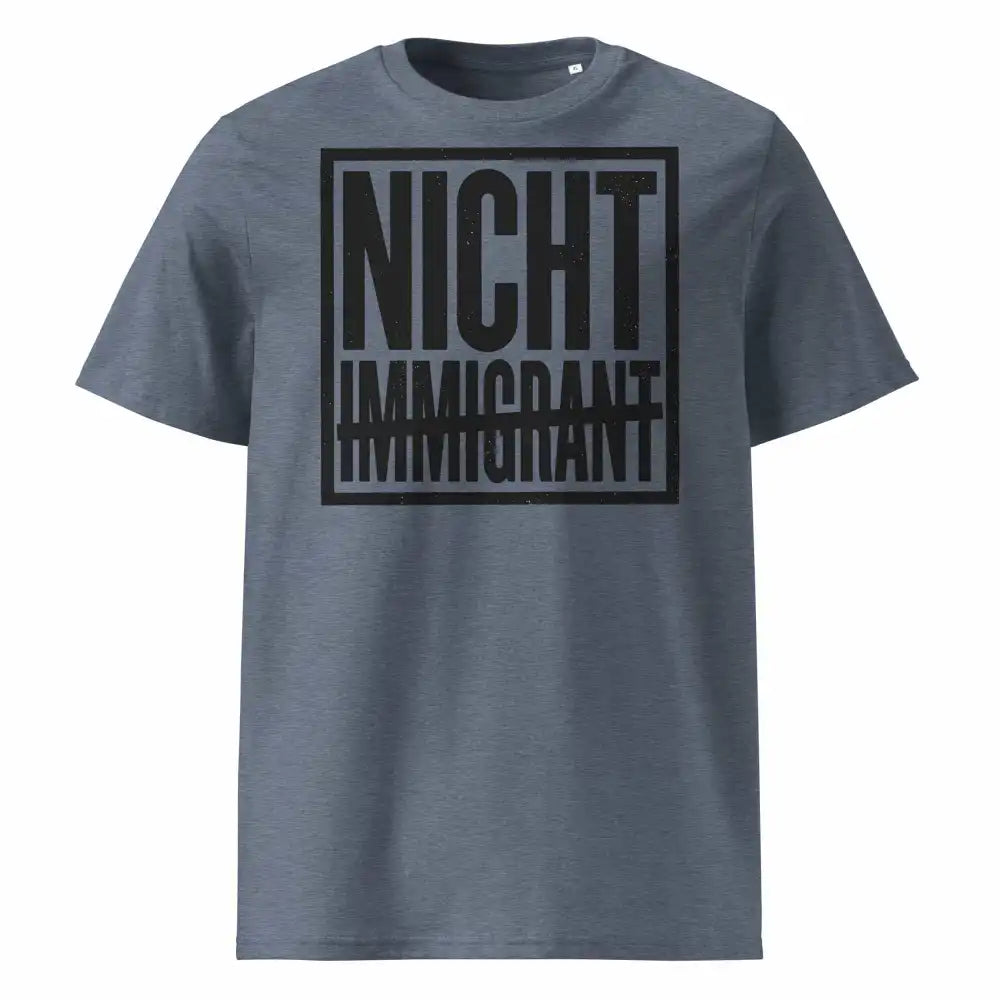 Unisex Statement T-Shirt Nicht in Dark Heather Blue – Männer Streetwear Lifestyle – 100% Bio-Baumwolle GOTS zertifiziert – TextilRebell