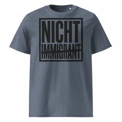 Unisex Statement T-Shirt Nicht in Dark Heather Blue – Männer Streetwear Lifestyle – 100% Bio-Baumwolle GOTS zertifiziert – TextilRebell
