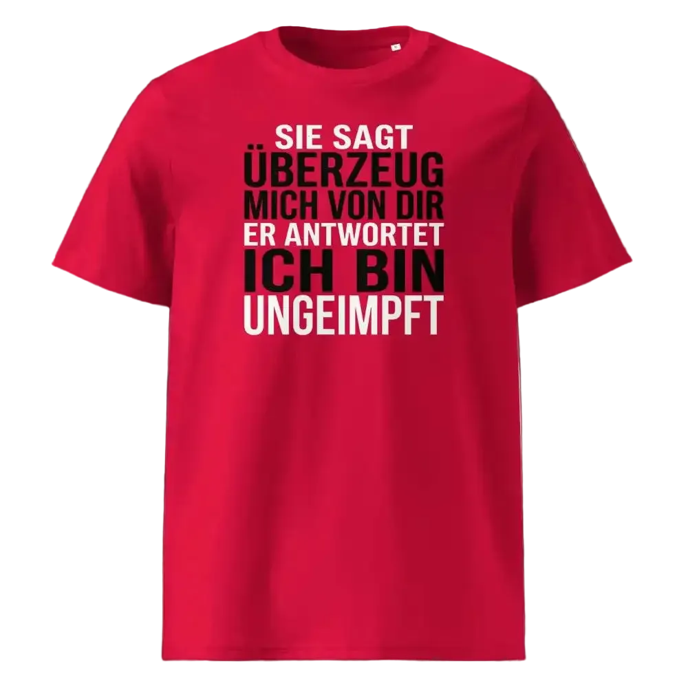 Unisex T-Shirt „Überzeuge mich“ in Rot mit Statement-Print, Frontansicht, 100% Bio-Baumwolle, 180 g/m², GOTS-zertifiziert, TextilRebell.
