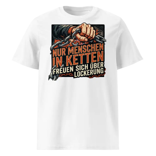 Herren Bio T-Shirt Weiß 180g/m² – Statement-Print "In Ketten" – 100% Bio-Baumwolle GOTS nachhaltig | TextilRebell