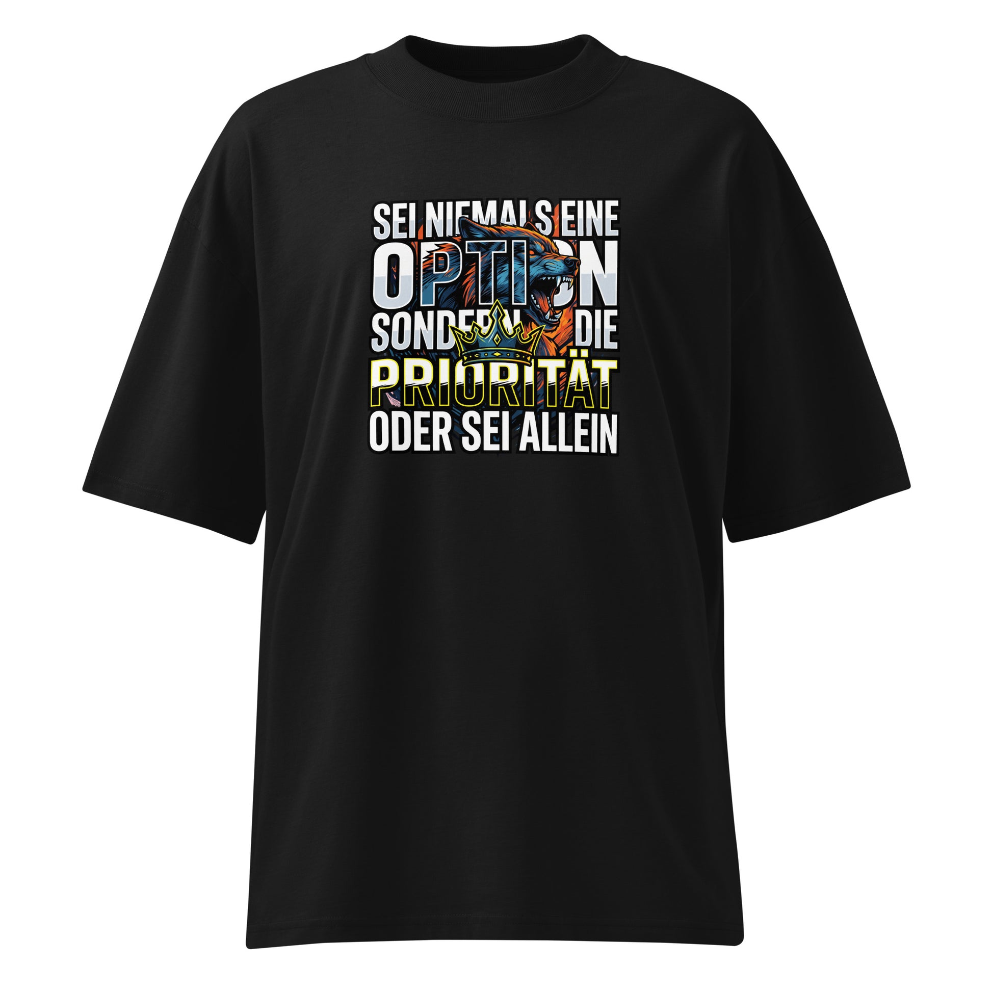 Unisex Oversized T-Shirt Schwarz – 100% Bio-Baumwolle 200g/m² GOTS OCS – Sei niemals eine Option Priorität – TextilRebell