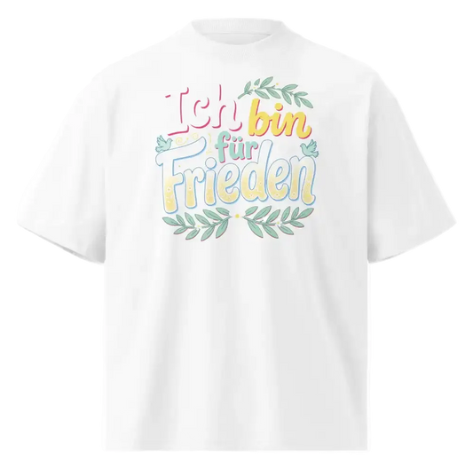 Unisex Oversized T-Shirt „Ich bin für Frieden" – Weiß – 100% Bio-Baumwolle GOTS 200g – TextilRebell